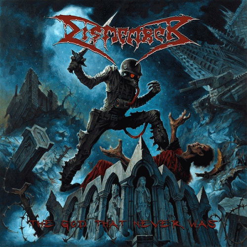 Dismember (SWE) : The God That Never Was